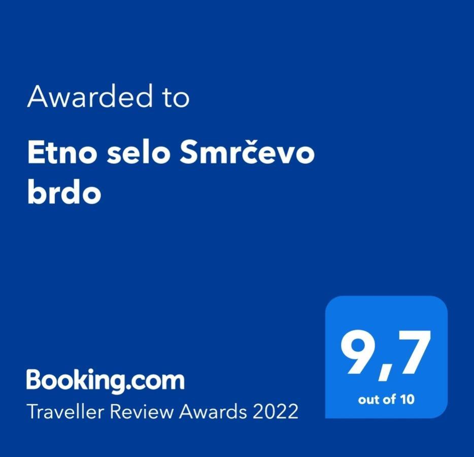 Etno Selo Smrcevo Brdo *